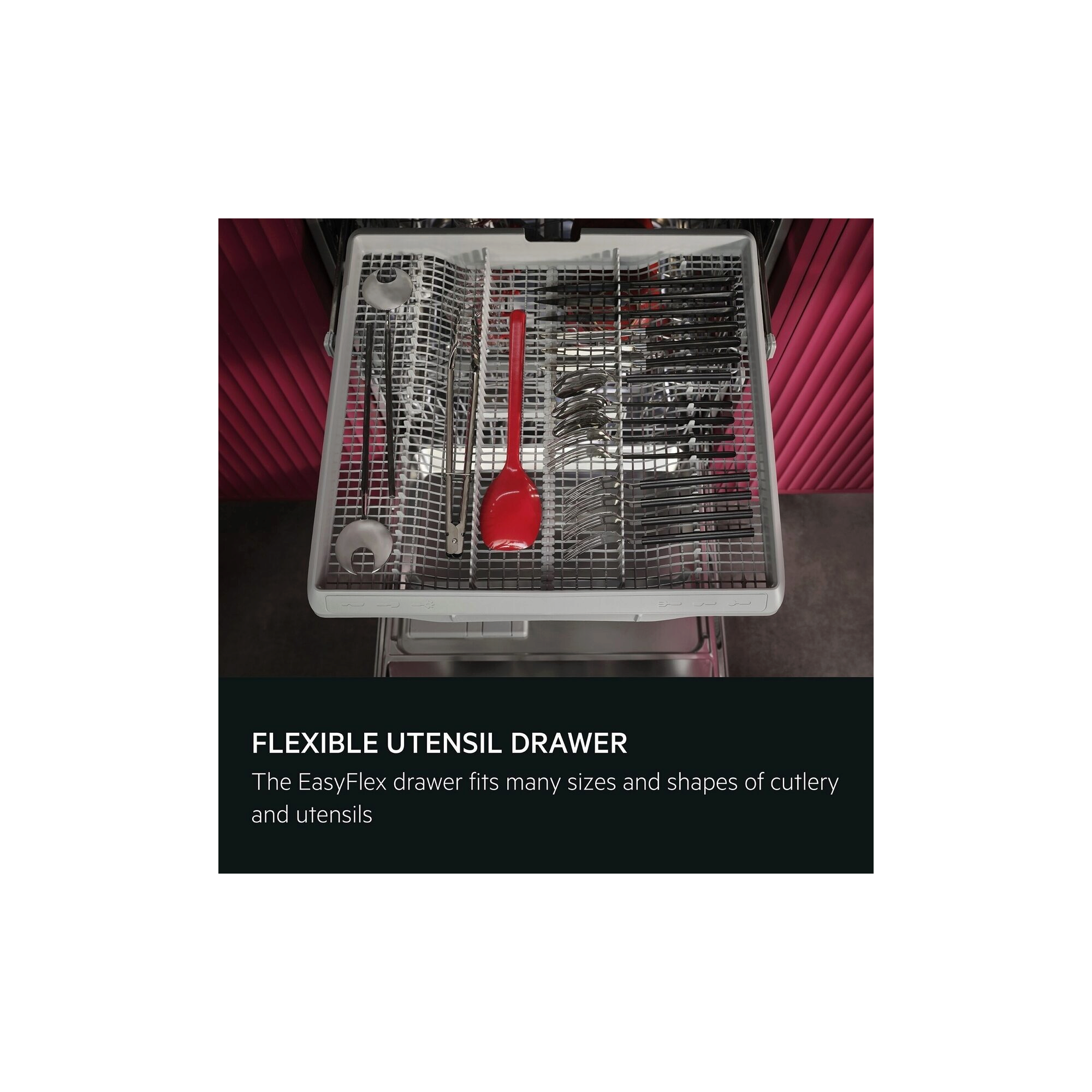 Flexible utensil drawer. The EasyFlex drawer fits many sizes and shapes of cutlery and utensils.