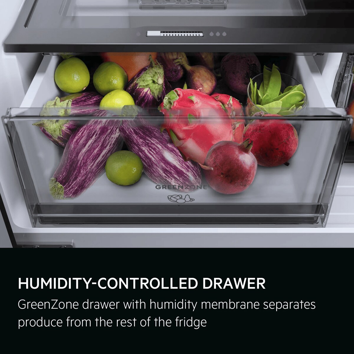 Humidity-controlled GreenZone drawer protects fresh produce.