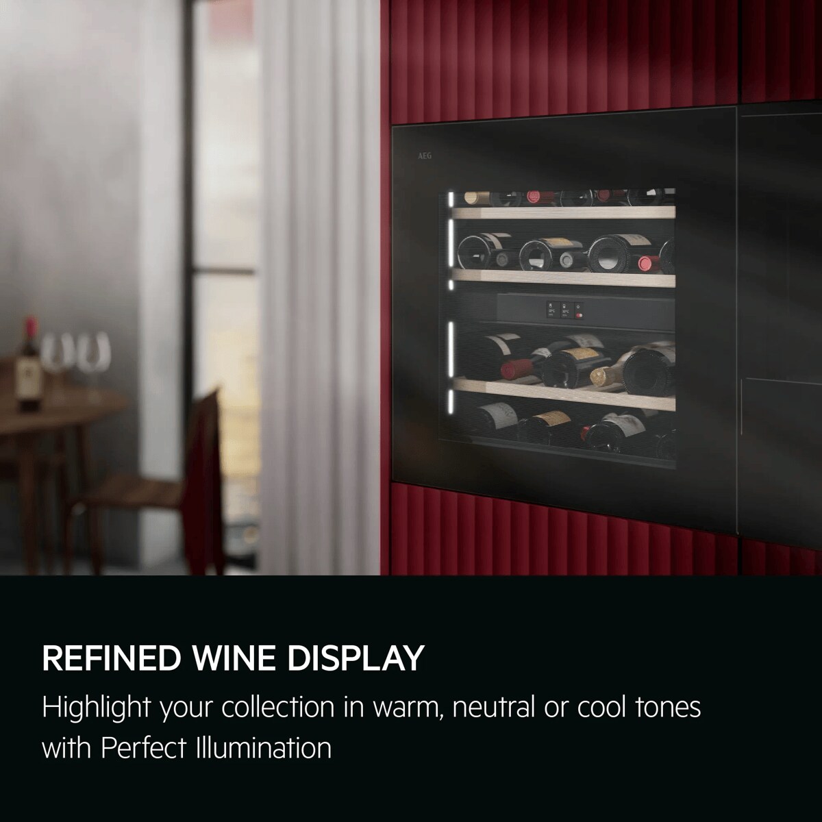 Refined wine display. Highlight your collection in warm, neutral or cool tones with Perfect Illumination. 