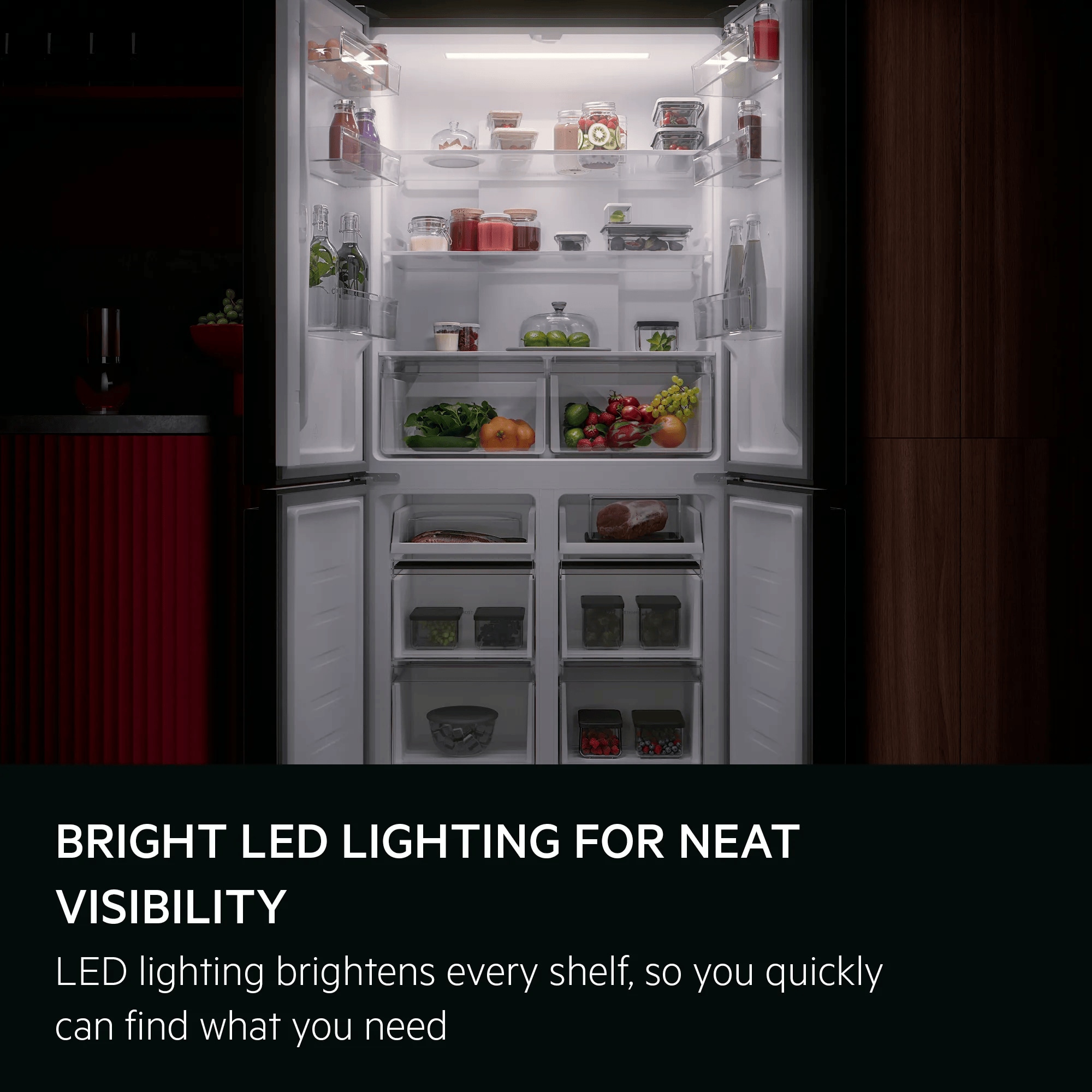 Bright, even LED lighting for full visibility on every shelf.